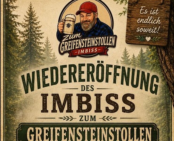 Plakat zur Wiedereröffnung Imbiss "Zum Greifensteinstollen" ()